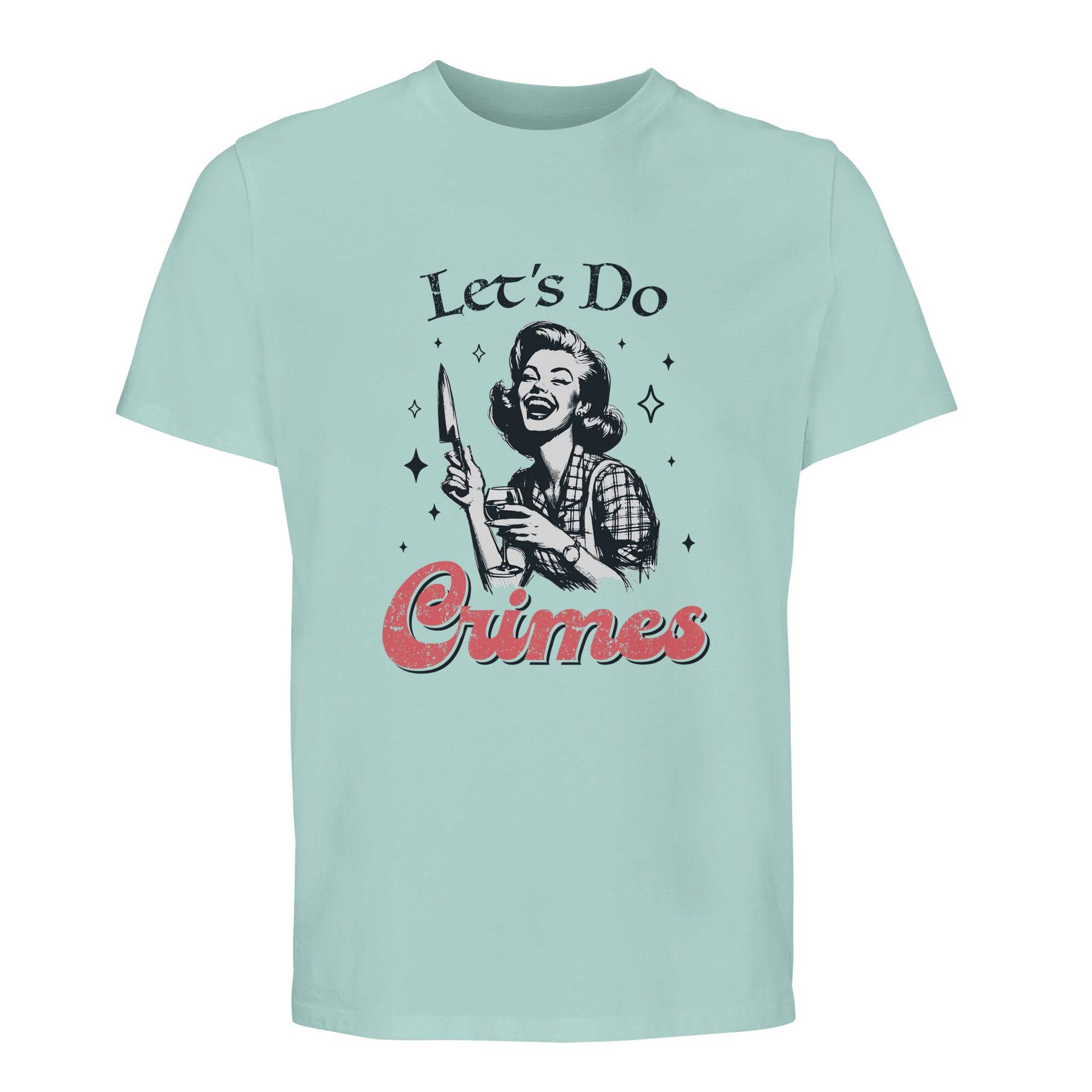 100% Organic Unisex T-shirt/Let's-Do-Crimes