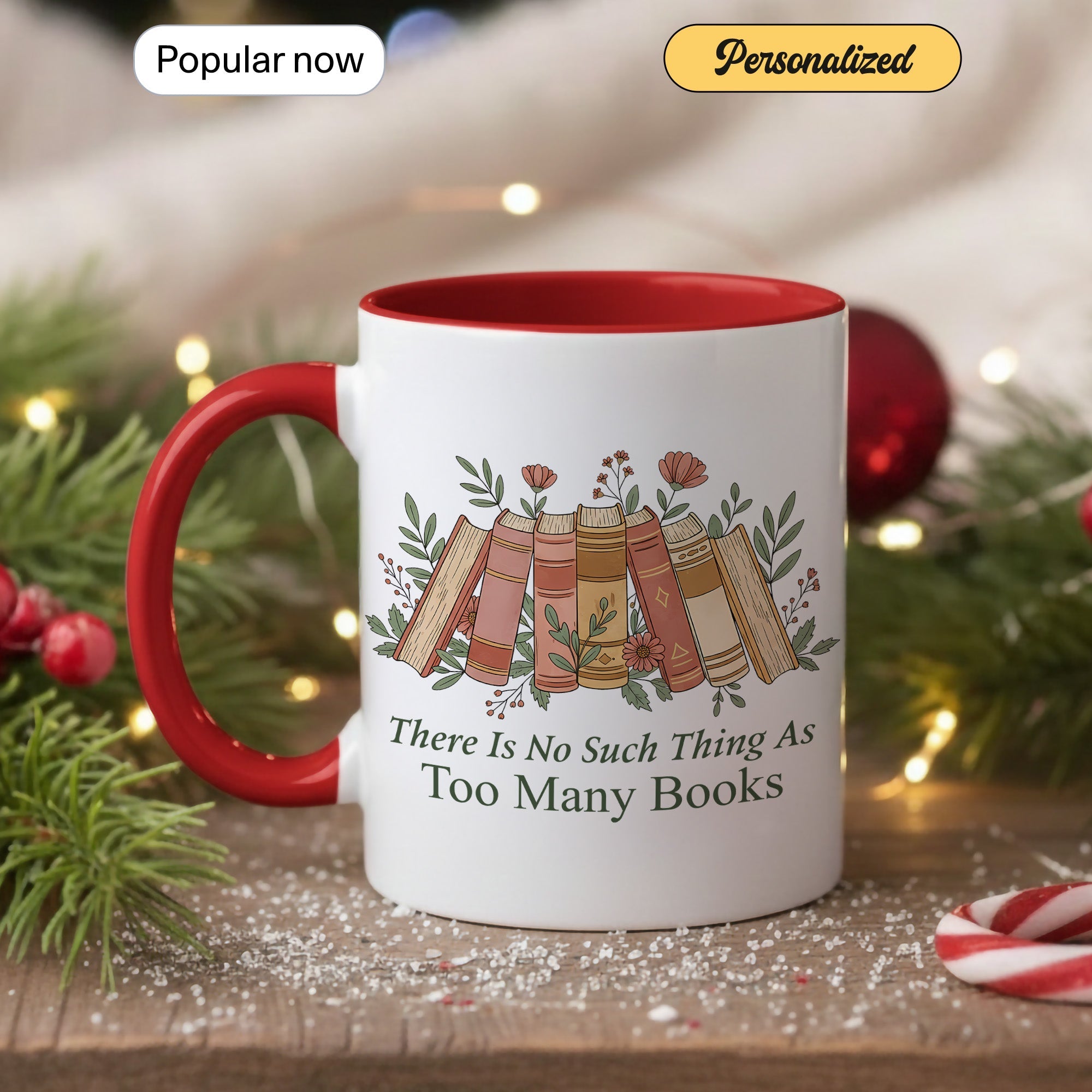 There Is No Such Thing As Too Many Books Mug – Aesthetic Book Lover Coffee Cup – Reader Gift – 11oz 15oz Ringer Mug |Mug 154