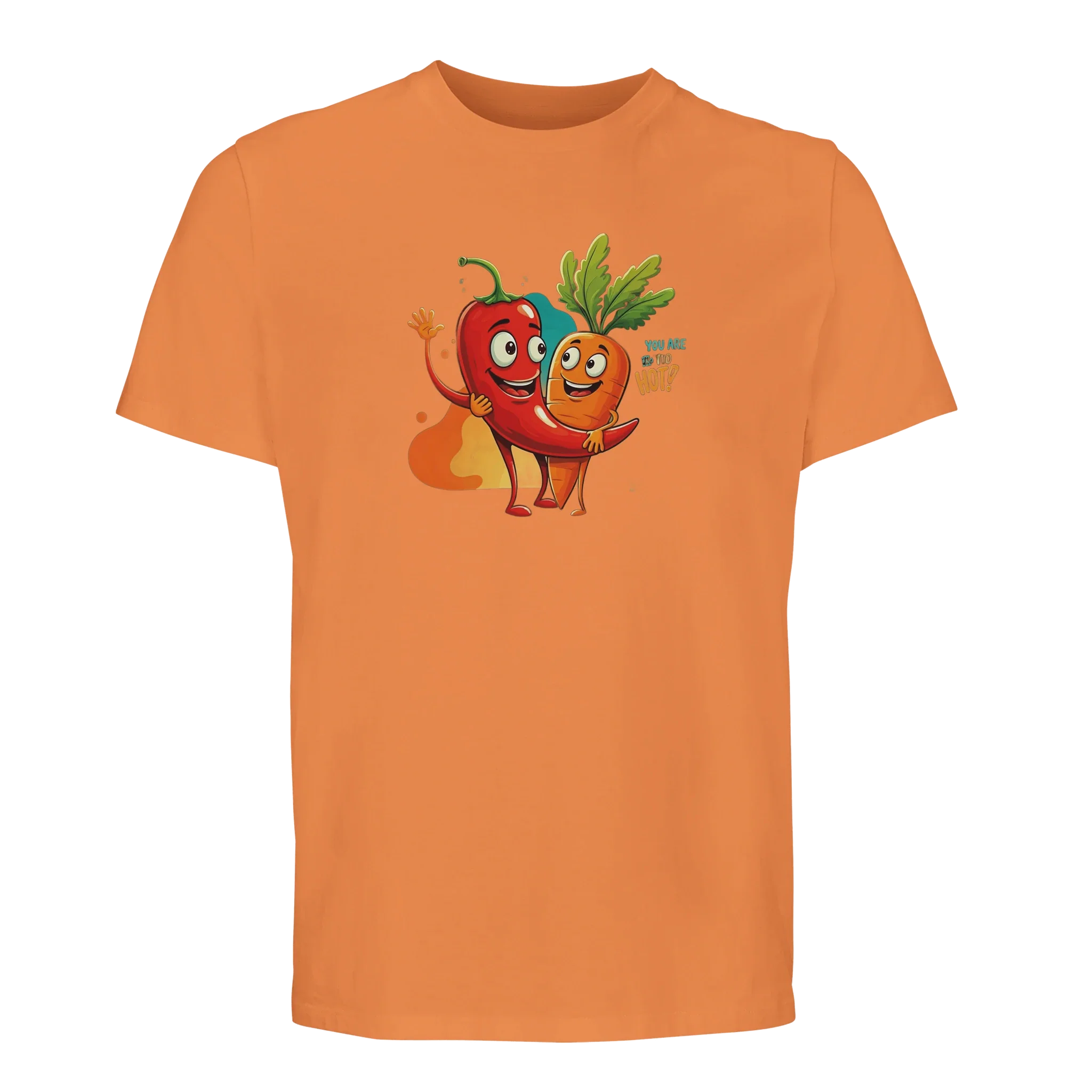 100% Organic Unisex T-shirt/You-Are-Too-Hot
