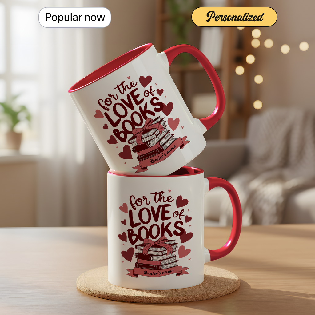 For The Love Of Books Personalized Mug – Custom Book Lover Gift – Romantic Reader Coffee Cup – 11oz 15oz Ringer Mug |Mug 114