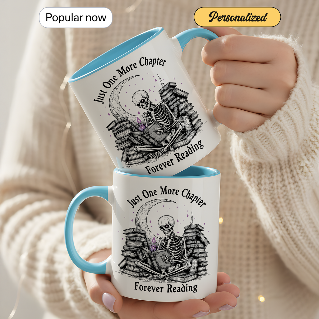 Just One More Chapter Mug – Forever Reading Skeleton Mug – Gothic Book Lover Gift – Dark Humor Reader Coffee Cup 11oz 15oz | Mug 117