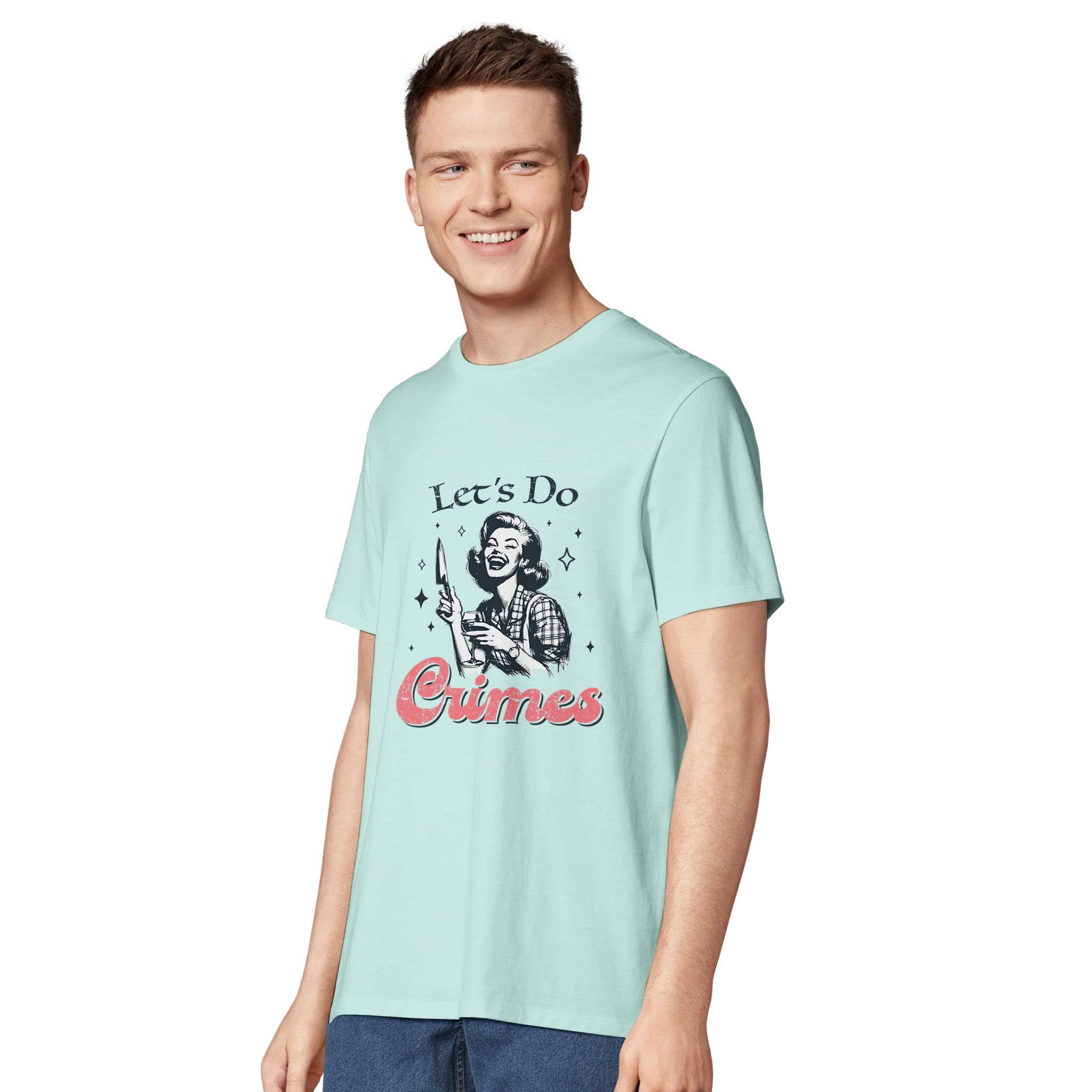 100% Organic Unisex T-shirt/Let's-Do-Crimes