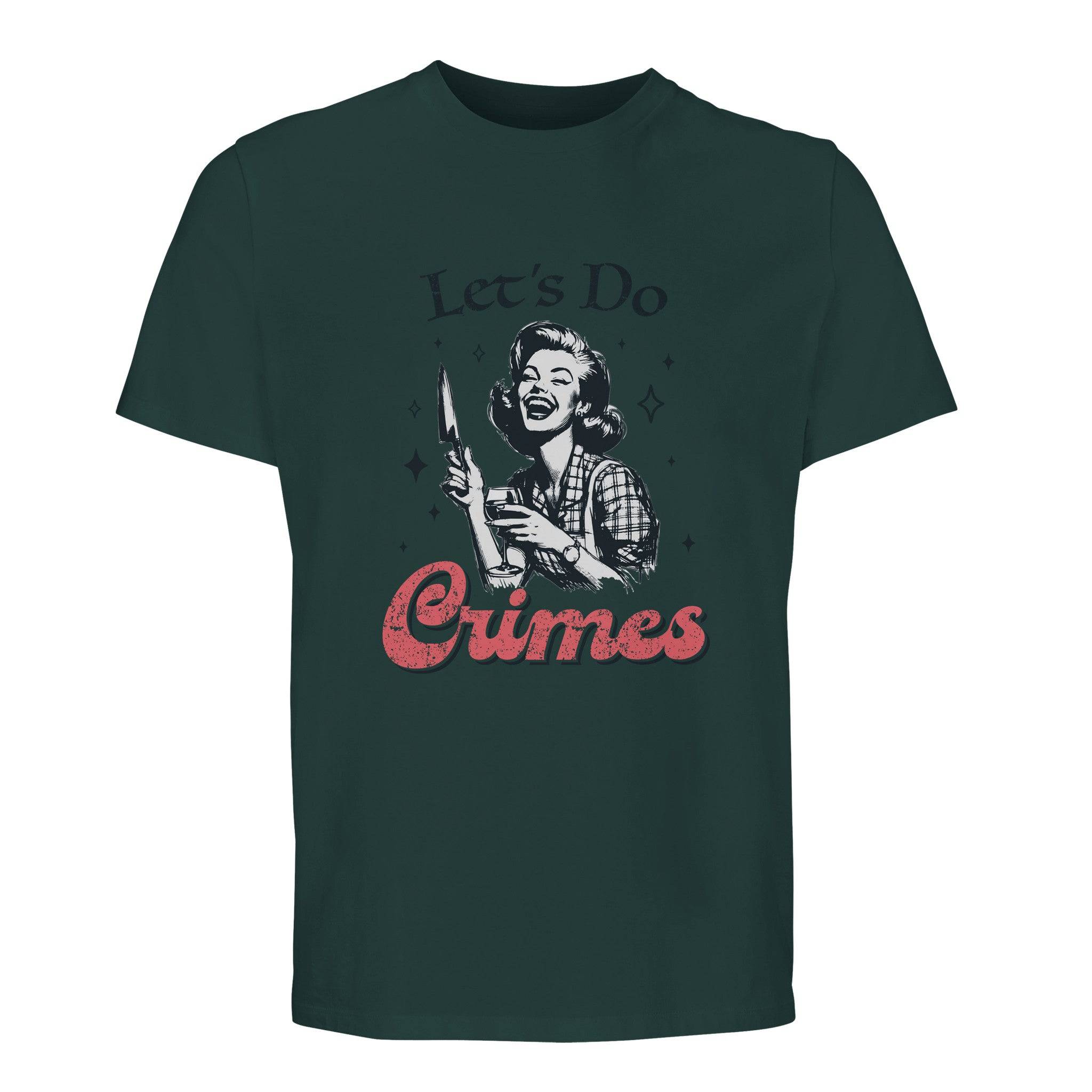 100% Organic Unisex T-shirt/Let's-Do-Crimes