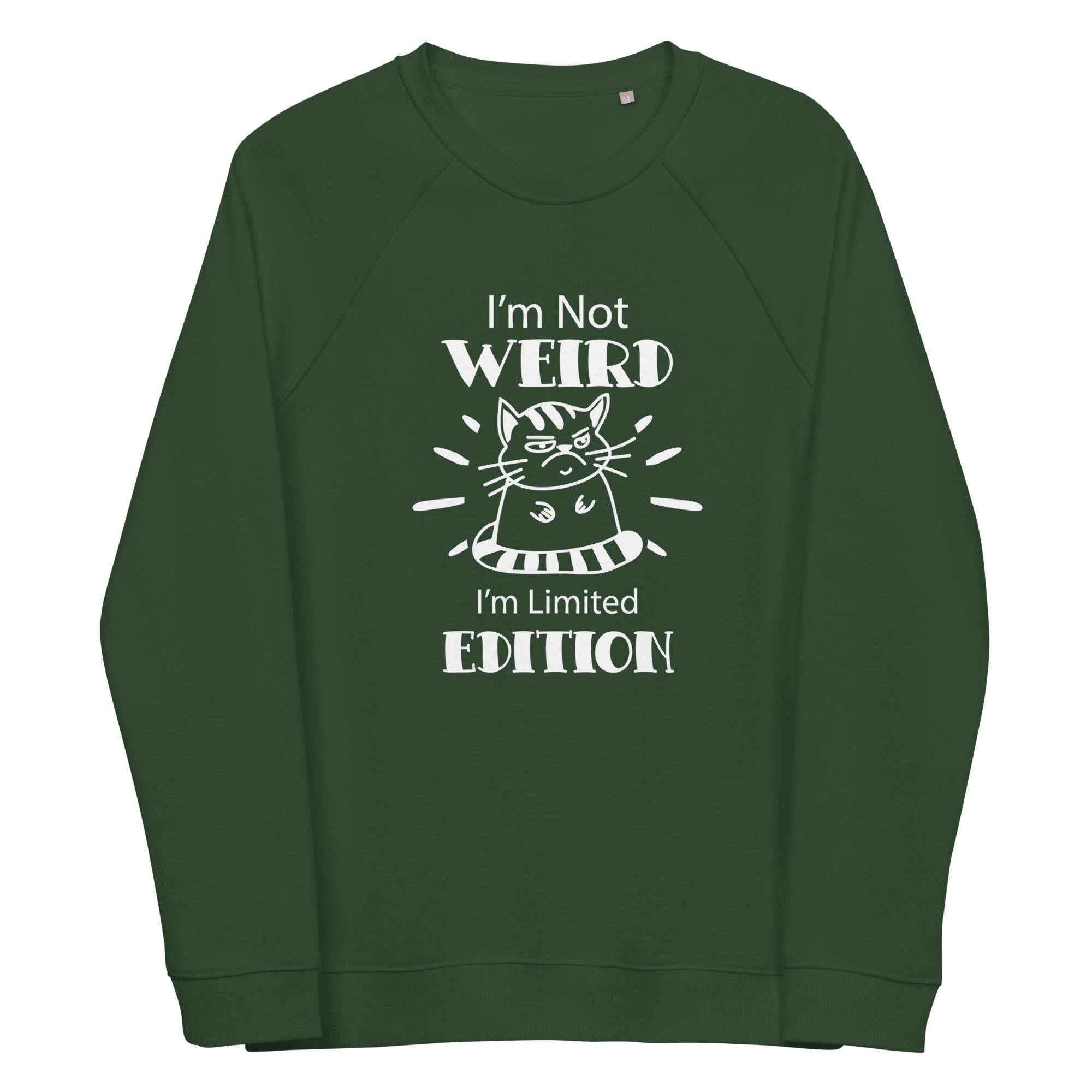 Unisex Organic Sweatshirt/I-Am-Not-Weird
