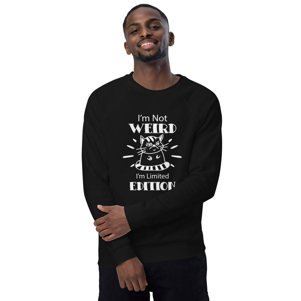 Unisex Organic Sweatshirt/I-Am-Not-Weird