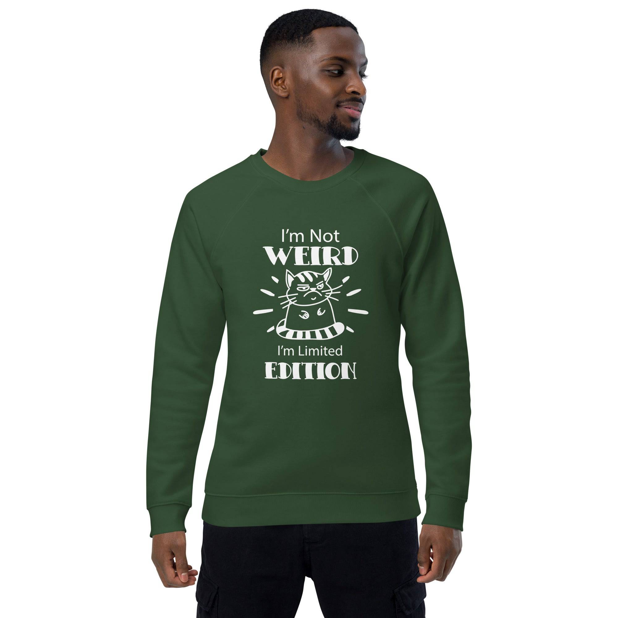 Unisex Organic Sweatshirt/I-Am-Not-Weird