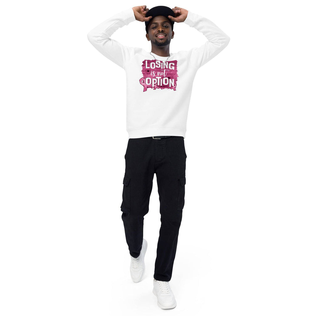 Unisex Organic Sweatshirt/Losing-Is-Not-An-Option