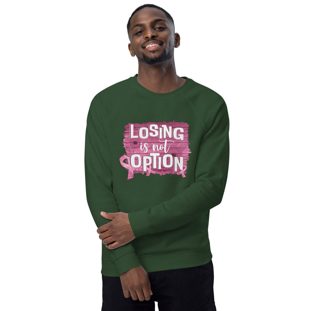 Unisex Organic Sweatshirt/Losing-Is-Not-An-Option