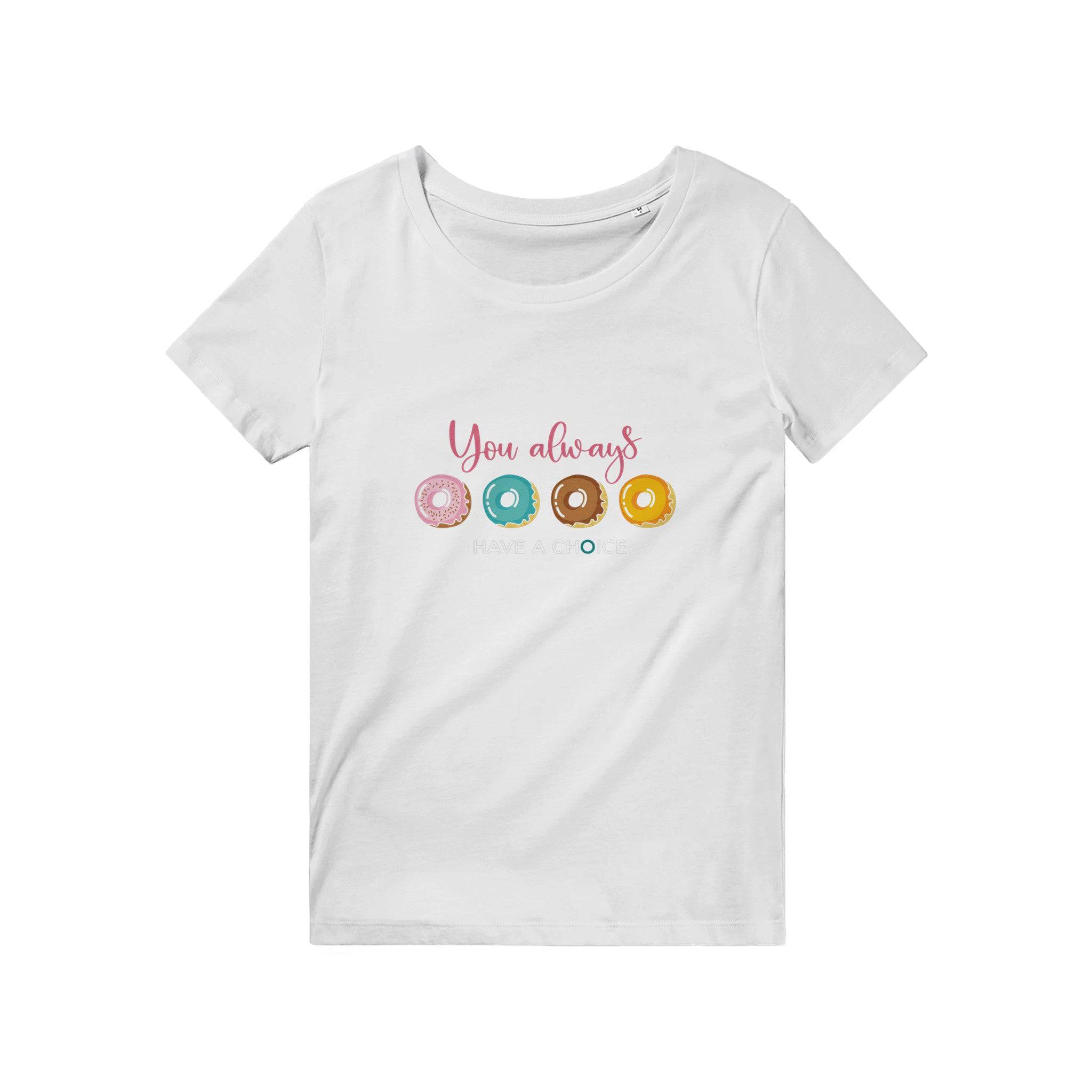 100% Organic Unisex T-shirt/You-Always-Have-Choise