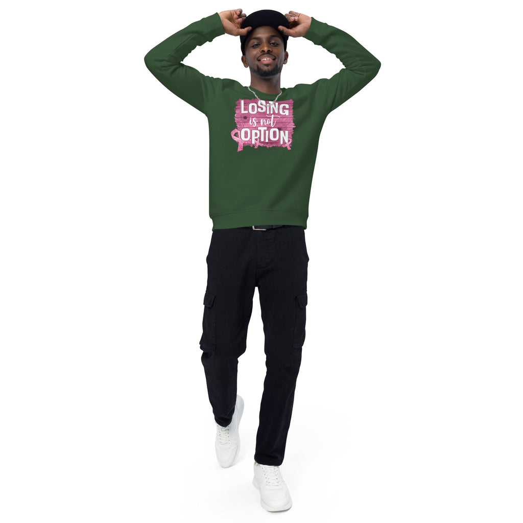 Unisex Organic Sweatshirt/Losing-Is-Not-An-Option