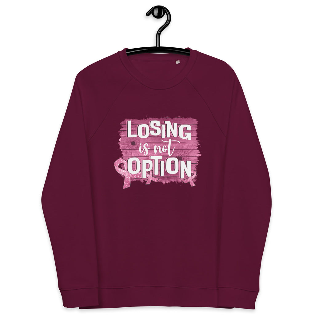 Unisex Organic Sweatshirt/Losing-Is-Not-An-Option