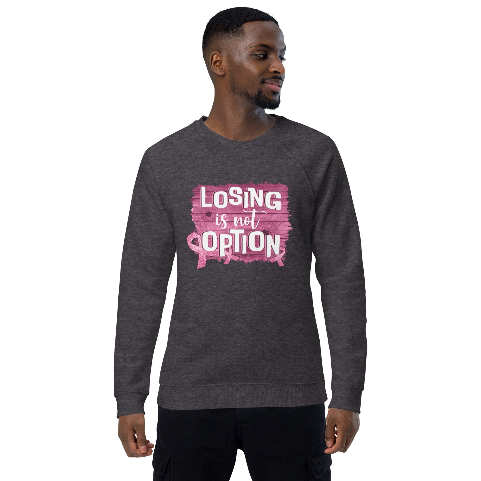 Unisex Organic Sweatshirt/Losing-Is-Not-An-Option